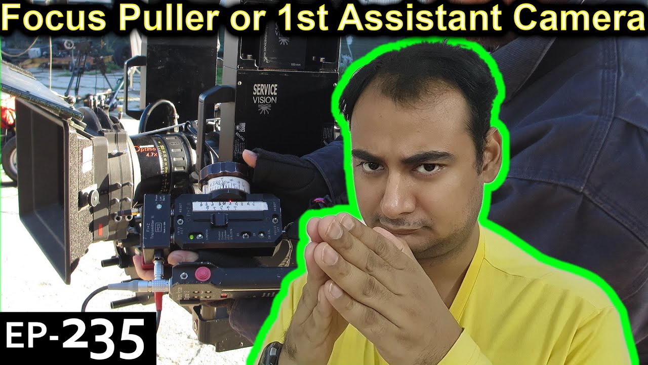 Focus Puller or 1st AC Explained {Camera Tuesday Ep235} YouTube