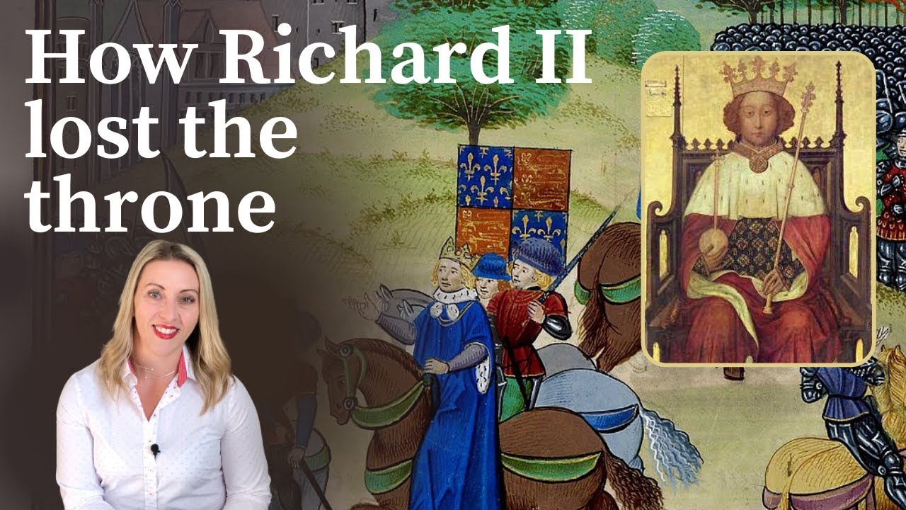 How Richard II lost the throne of England
