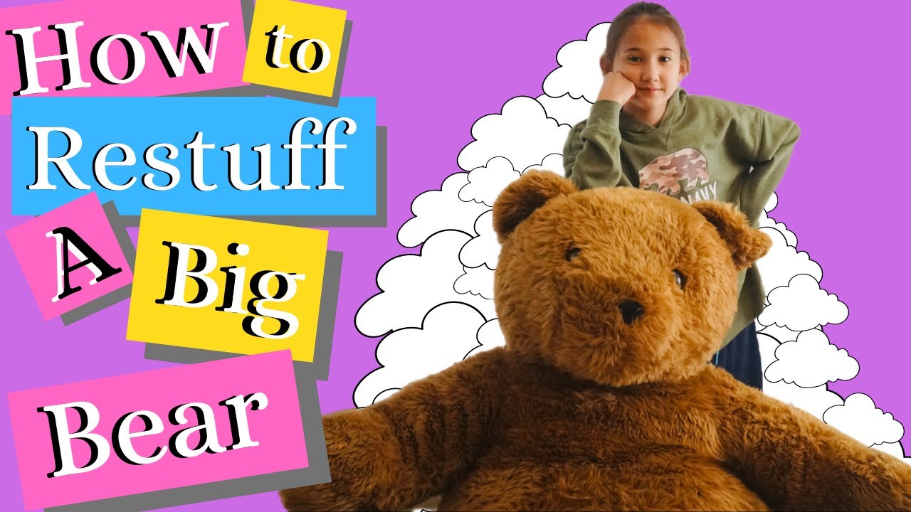 How to Restuff a Big Bear 🐻