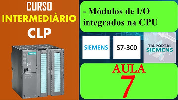 Aula 7 completa | Curso: CLP INTERMEDIÁRIO - Siemens S7-300 - CPU-314C-2 PN/DP - TIA portal