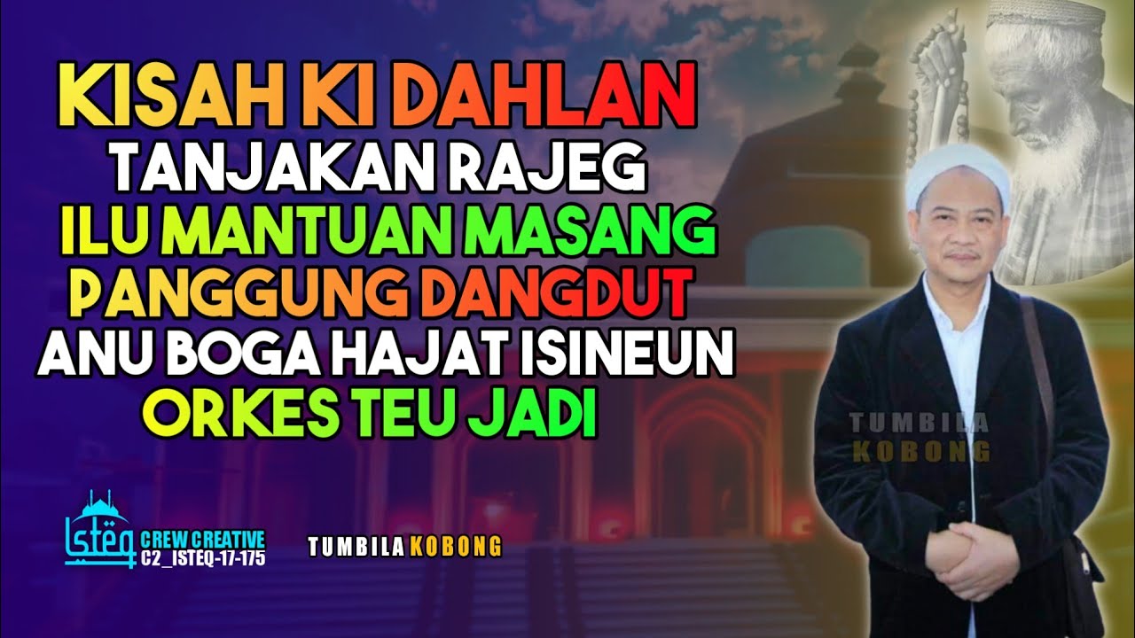 Kisah Ki Dahlan Tanjakan & Abuya Dimyati Cidahu | Mama Abuya uci Cilongok