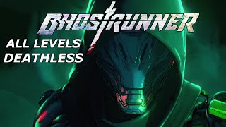 Ghostrunner - No Mercy (All Levels Deathless)