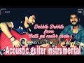 DEKHTE DEKHTE GUITER INSTRUMENTAL,TAB,CHORD FROM BATTI GUL METER CHALU BY BISWAJIT