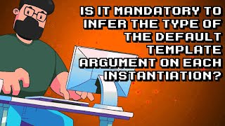 Do You Need to Specify Default Template Argument Type Every Time?
