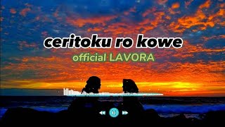 ceritoku ro kowe ~official LAVORA