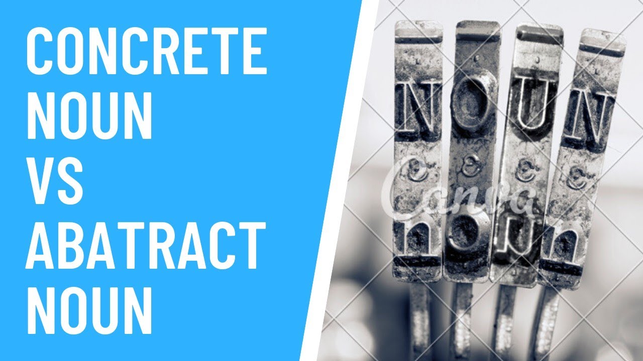 Concrete Noun Dan Abstract Noun | Apasih Bedanya? - YouTube