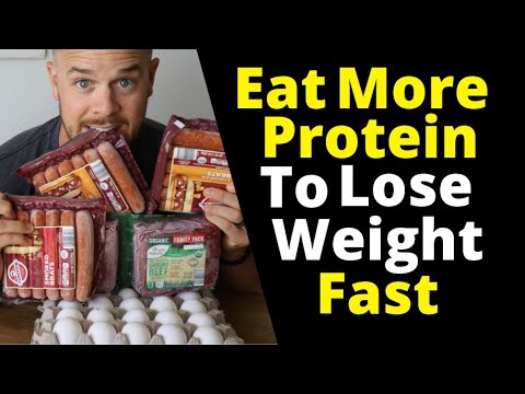 Eat More Protein To Lose Weight Fast! (START NOW) - YouTube