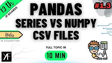 Class 12 IP - Data Handling using Pandas - Part 3  | IP(Code 065) | CBSE BOARDS 2025-26