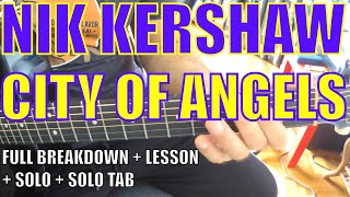 Nik Kershaw - City of Angels - Guitar Tutorial
