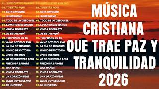 ALABANZA Y ADORACIÓN DE LA MAÑANA PARA EMPEZAR BIEN EL DÍA | LA MÚSICA CRISTIANA MÁS AMADA #musica
