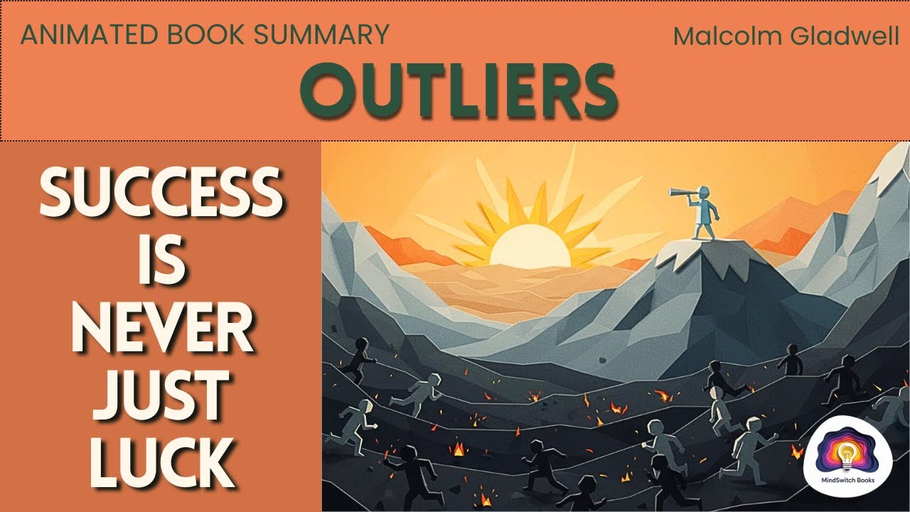 Outliers - Why Success Is Never Just Luck - Animated Book Summary