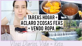 TAREAS del HOGAR + ACLARO 2 COSAS FEAS + VENDO ROPA. VLOGS DIARIOS.