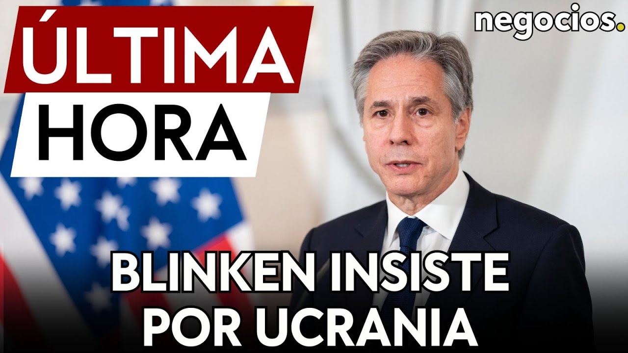ÚLTIMA HORA | Blinken insiste a Europa aunque EEUU no manda fondos a Ucrania: "seguir apoyando"