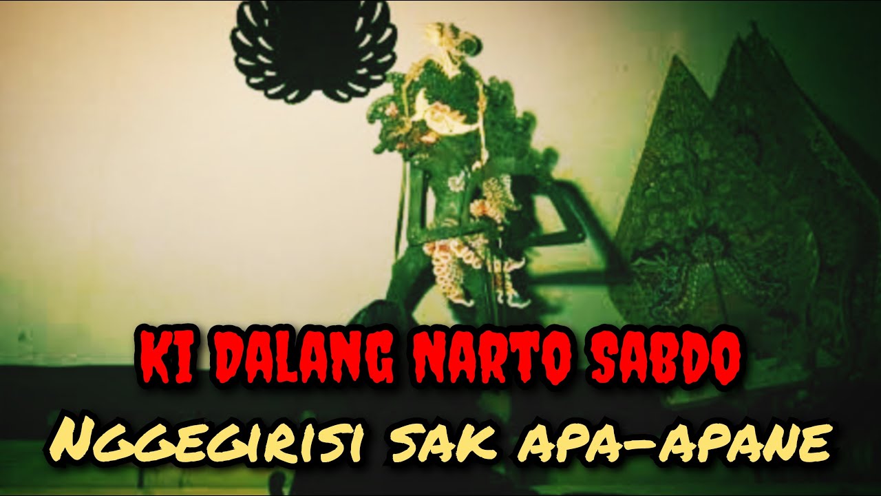 WAYANG KULIT KI NARTO SABDO WAYANG KI NARTA SABDA WAYANG KI NARTO SABDHO GAYENG GENDING LANGGAM JAWA