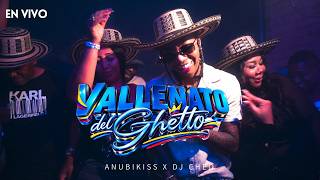 VALLENATO DEL GHETTO - ANUBIKISS X DJ CHEO