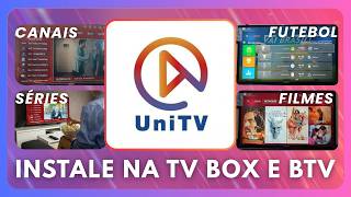 🔴 UNITV | COMO BAIXAR E INSTALAR UNITV NA ANDROID TV E TV BOX