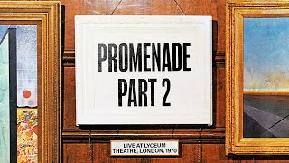 Emerson, Lake & Palmer - Promenade Part 2 (Live in London) [Official Audio]