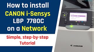Install CANON LBP7780 printer on a network - simple step by step tutorial
