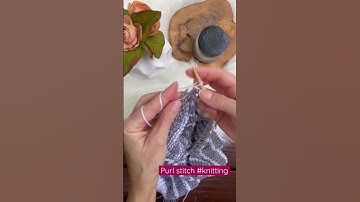 Purl stitch #knitting #knit #knittingtutorial