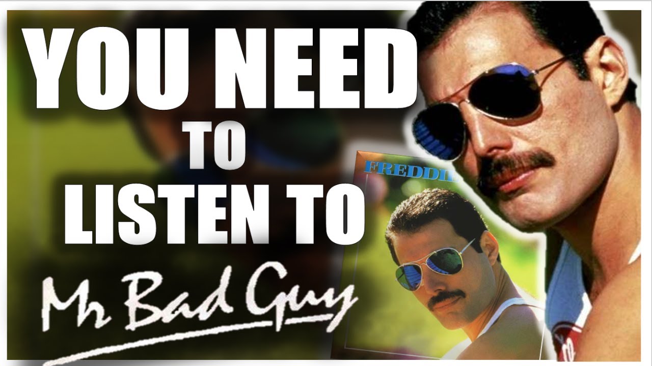 YOU NEED TO LISTEN TO: Freddie Mercury's Mr Bad Guy
