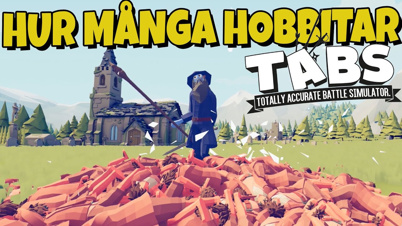 HUR MÅNGA HOBBITAR PALLAR LEGACY? | TABS / Totally Accurate Battle Simualtor
