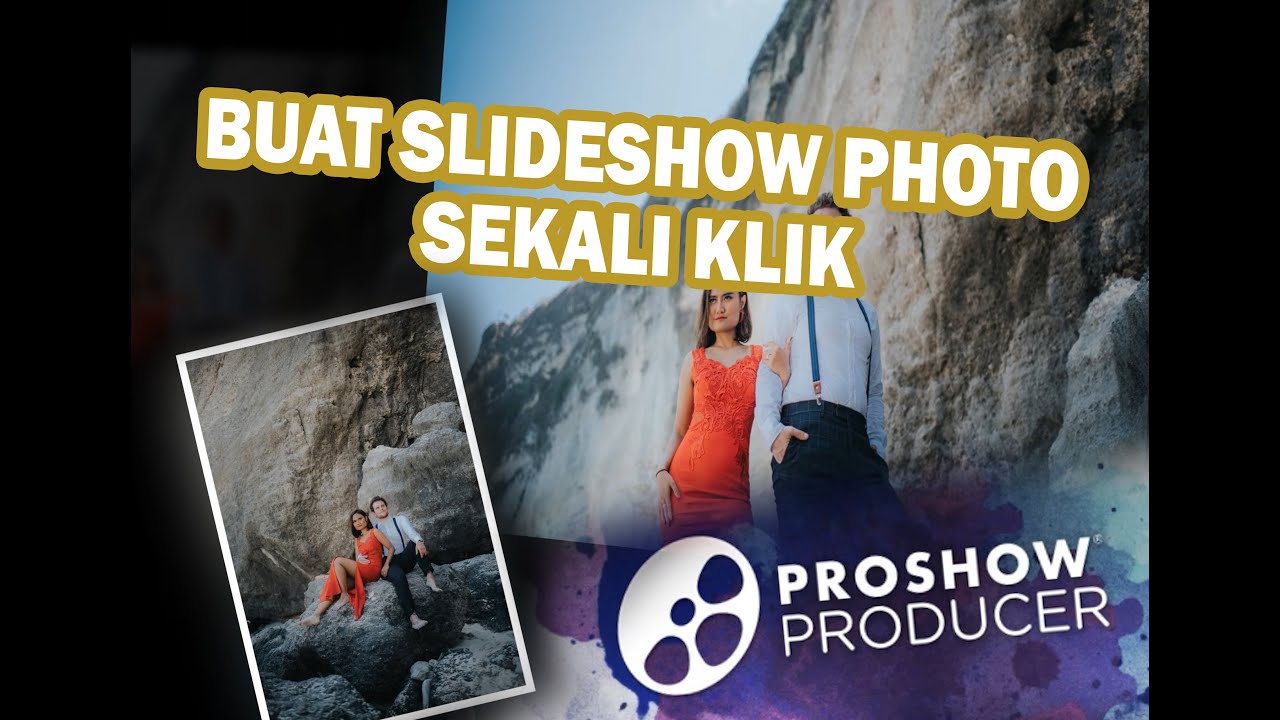 Cara Membuat Slideshow Foto dengan Proshow Producer YouTube