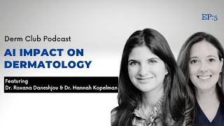 Artificial Intelligence's Impact on Dermatology | Dr. Roxana Daneshjou