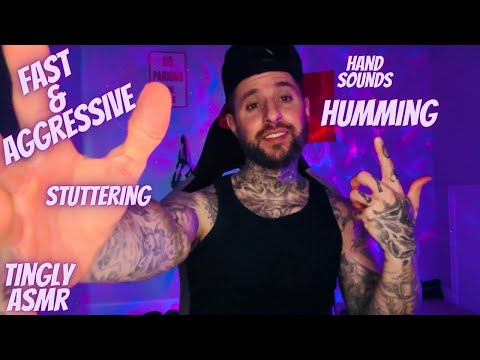 If You Want Tingles Click This ASMR Video | Fast & Aggressive Stuttering/Humming/Hand Sounds