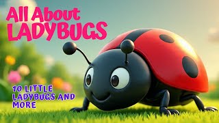10 Little Ladybugs + Ladybug Song  | Fun Counting Song for Kids Learn to Count
