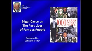 Edgar Cayce on the Past Lives of Famous People