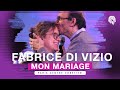L'Histoire de mon Mariage - Fabrice DI VIZIO
