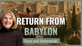 Ezra and Nehemiah I Persians Free Israel from Babylon I Handmaidens, Harems, Heroines I Lynne Wilson
