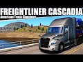 FREIGHTLINER CASCADIA ATS İÇİN ÇIKTI !! Muhteşem yollarda sürdüm !