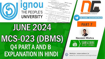 Part 7 | Q4 a, b part | June2024 | MCS023 DBMS | Answers explained in Hindi, #ignoubca #bcasolution