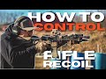 Rifle recoil control  principles and techniques