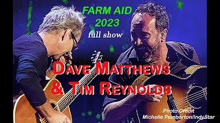 ^Dave Matthews^ and Tim Reynolds #FarmAid2023 ^Full TV Broadcast^ 9/23/23