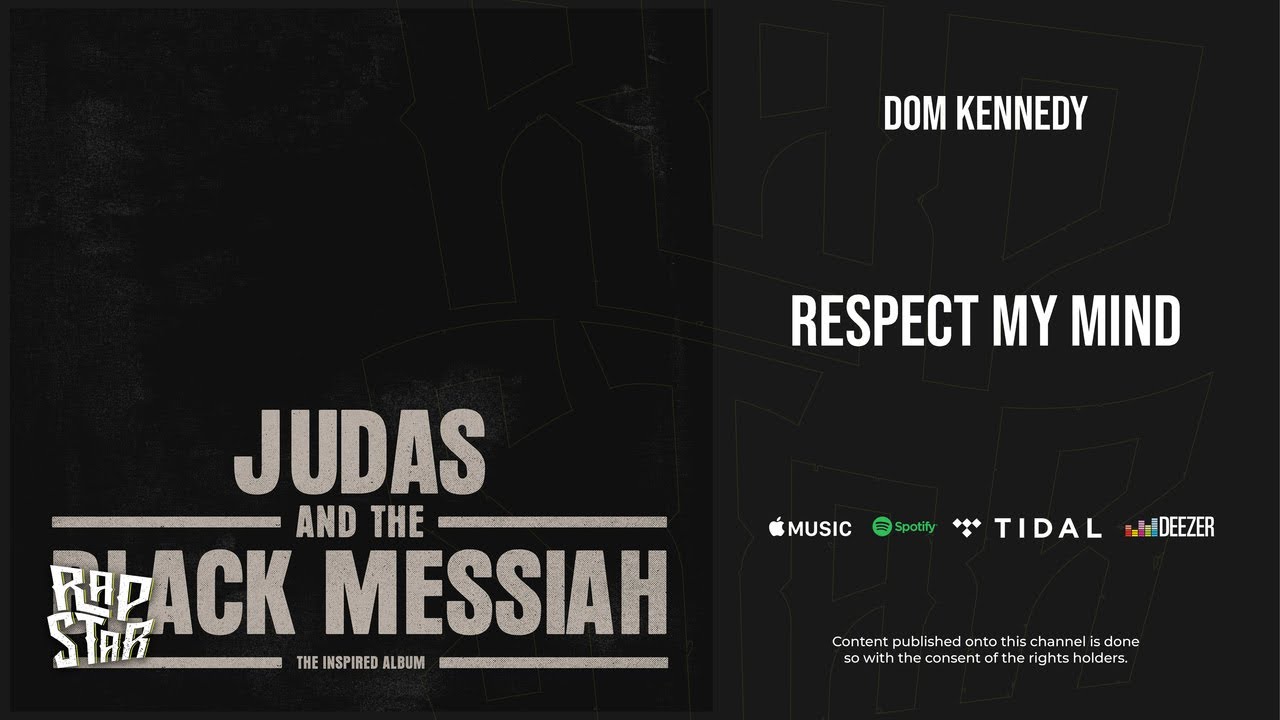 Watch Dom Kennedy - ''Respect My Mind'' on YouTube Watch Dom Kennedy - ''Respect My Mind'' on YouTube