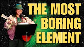 The Most Boring Element (Tom Lum) [fixed audio!]