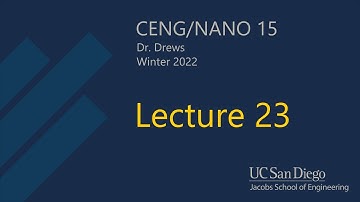 CENG/NANO 15: Lecture 23