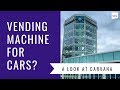 Would you buy your car from a vending machine? How Carvana works