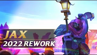 JAX REWORK 2022 Gameplay Spotlight Guide - League of Legends