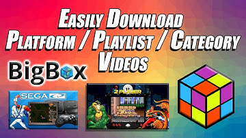 Easily Download Platform/Playlist/Category Videos - LaunchBox Tutorial