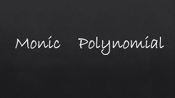 Monic Polynomial
