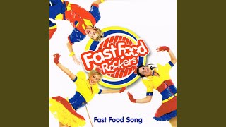 Video thumbnail of "Fast Food Rockers - Fast Food Song"