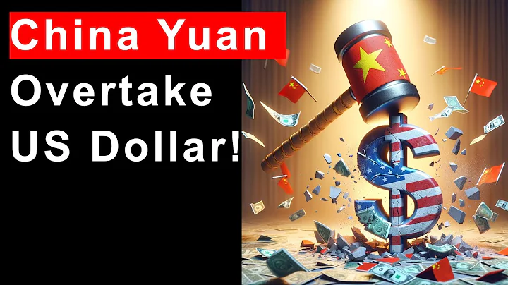 Chinese Yuan to dethrone US Dollar: How de-dollarization succeed - DayDayNews