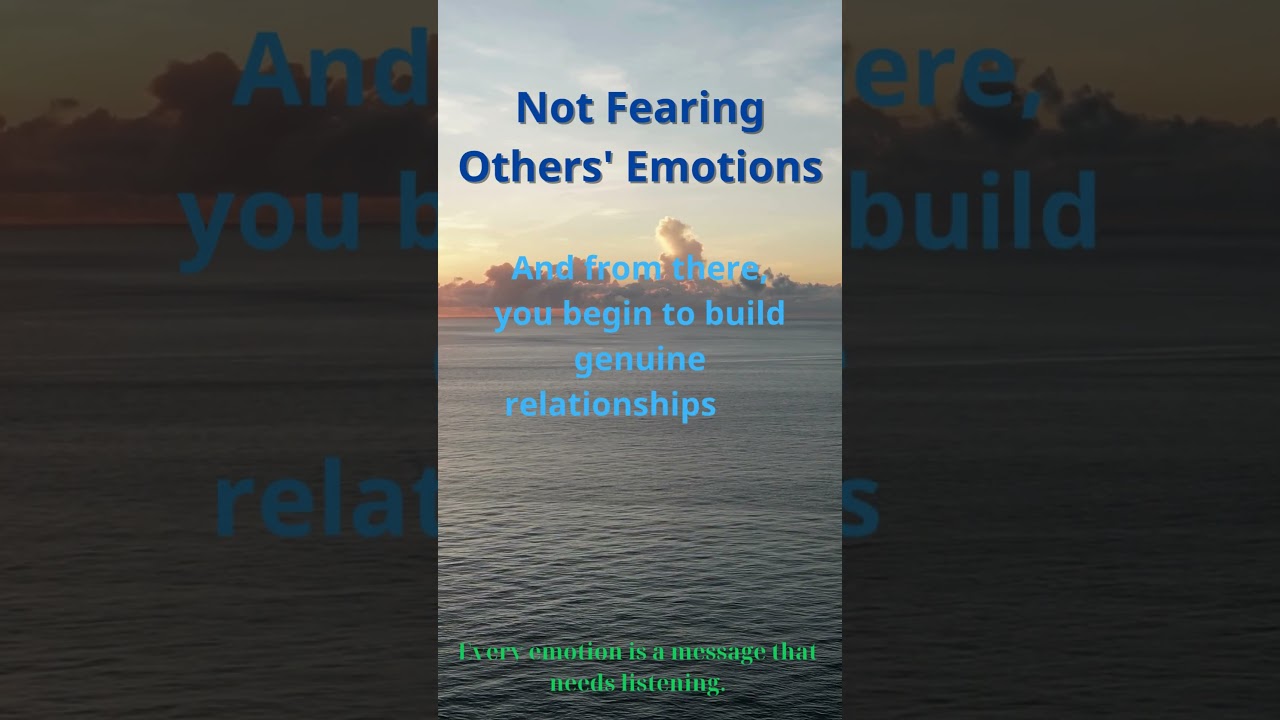 Emotions are friends, not enemies. 