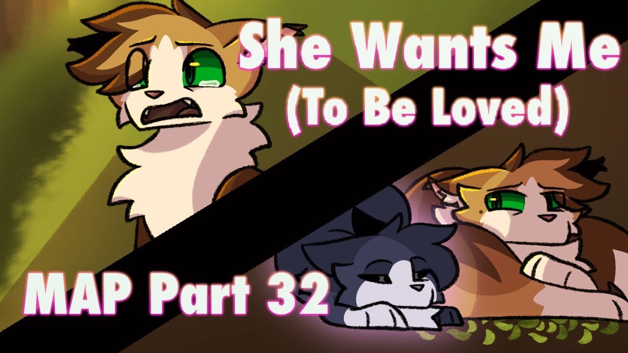She Wants Me (To Be Loved) MAP Part 32 - YouTube