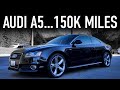 2010 Audi A5 Review...150K Miles Later