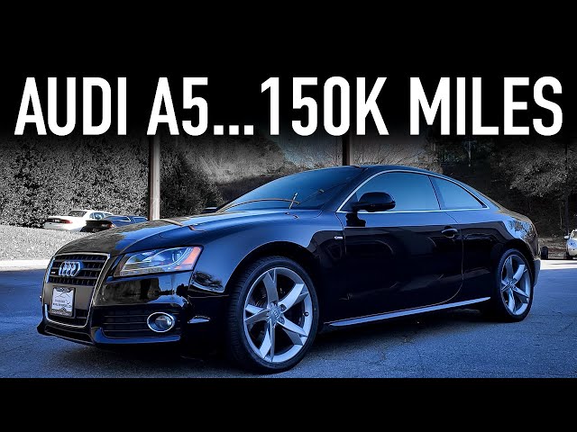 2010 Audi A5 Review150K Miles Later 