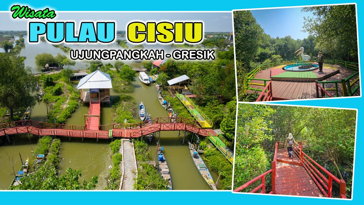 WISATA PULAU CISIU I Pangkahkulon, Ujungpangkah, Gresik I Tahun 2025
